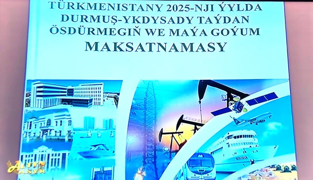 president-approved-program-socio-economic-development-turkmenistan-2025