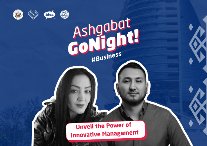  Стартовый Go Night в Ашхабаде: Инновационный менеджмент – бизнес-лидерство и ИИ-системы