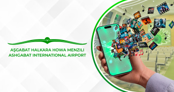 Ashgabat International Airport launches in-flight entertainment media platform for passengers
