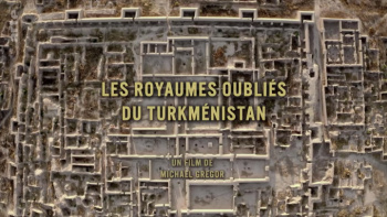 Европейский телеканал Arte покажет фильм о древних сокровищах Туркменистана