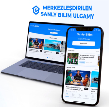 Sanly Bilim platformasy: bilim ulgamy üçin bitewi sanly meýdançasy