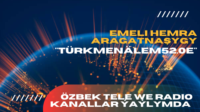  Meşhur özbek teleýaýlymlary «TürkmenÄlem 52°E» emeli hemrasynda elýeterli boldy