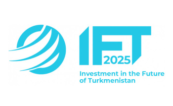 IFT 2025 Halkara forumy: işewürlik üçin möhüm maýa goýum mümkinçilikleri