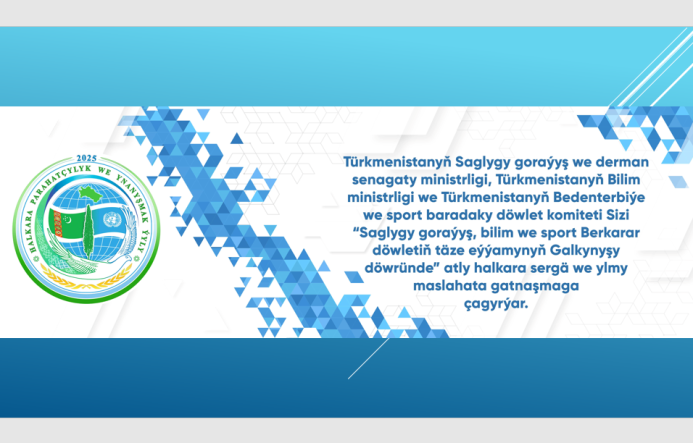  Aşgabatda saglygy goraýyş, bilim we sport ugurly halkara sergi we ylmy maslahaty geçiriler