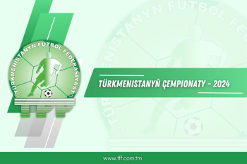 TÝL-2024: Türkmenistanyň futbol çempionatynyň 22-nji tapgyrynyň duşuşyklary