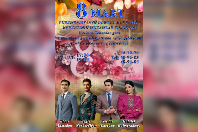  Ashgabat to host concert in honor of International Women's Day